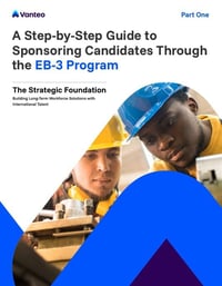 A Step-by-Step Guide to Sponsoring Candidates Through the EB-3 Program